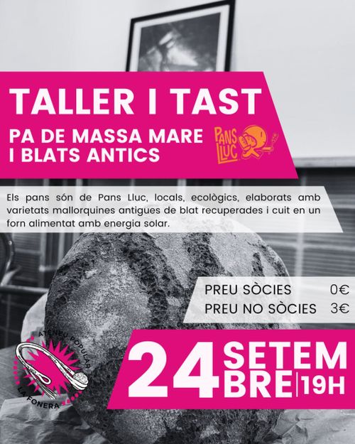 TALLER I TAST DE PANS DE MASSA MARE I BLATS ANTICS