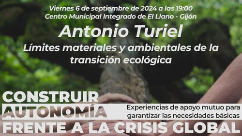  Antonio Turiel. Límites materiales de la transición ecológica. CMI EL LLano. 