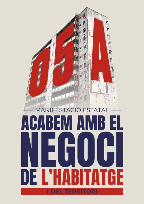 MANIFESTACIÓ ESTATAL. ACABEM AMB EL NEGOCI DE L'HABITATGE