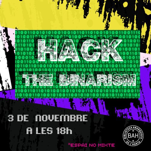 HACK THE BINARISM