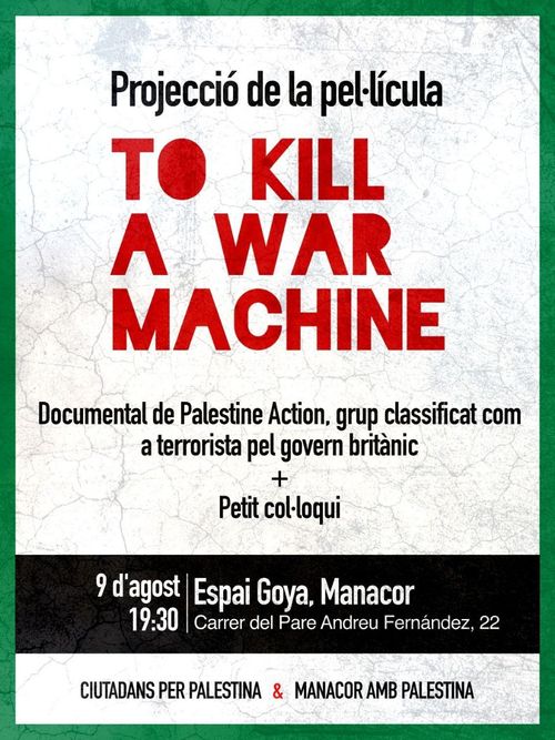 PROJECCIÓ DE ''TO KILL A WAR MACHINE''