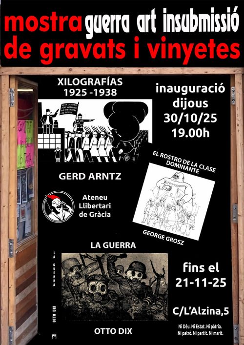 TRILOGÍA DE LA GUERRA. GUERRA, ART I INSUBMISSIÓ, exposició xilografias Gerd Artnz, Otto Dix, i George Grosz. 