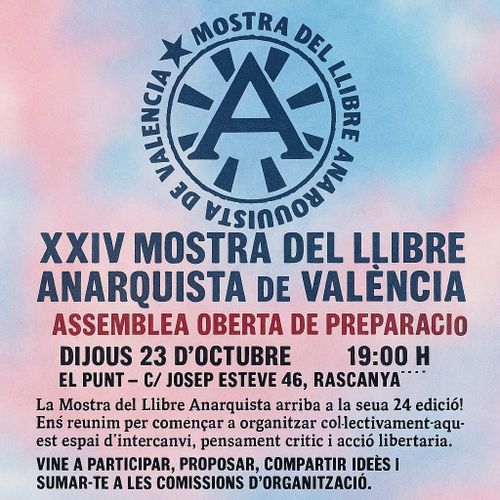 XXIV MOSTRA DEL LLIBRE ANARQUISTA DE VALÈNCIA: ASSEMBLEA OBERTA DE PREPARACIÓ