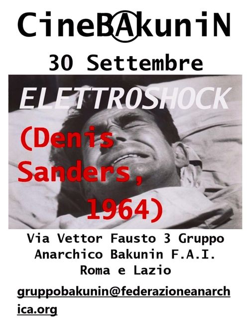 CineBakunin garbatella 30 settembre "Elettroshock" di D.Sanders
