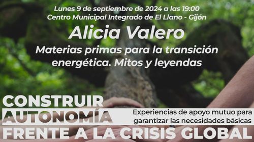  Alicia Valero. Materias primas para la transición energética. Mitos y leyendas. 