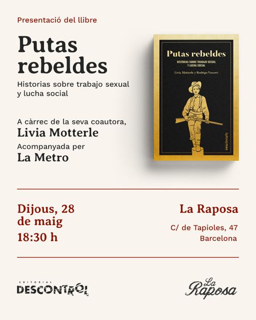 Presentació del llibre 'Putas rebeldes. Historias sobre trabajo sexual y lucha social'