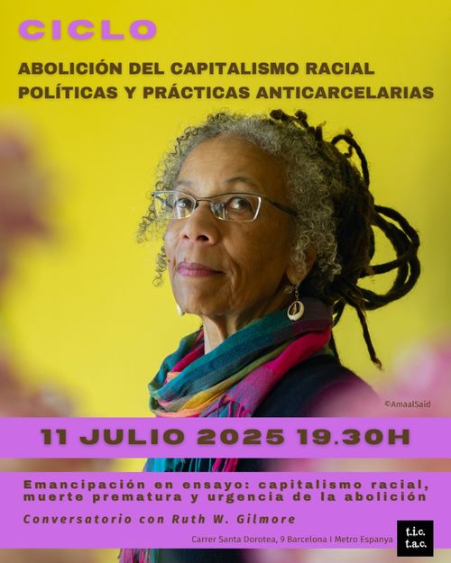 Emancipación en ensayo: capitalismo racial, muerte prematura y urgencia de la abolición, con Ruth W. Gilmore